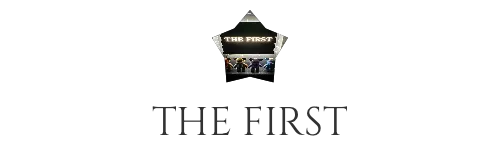 THE FIRST